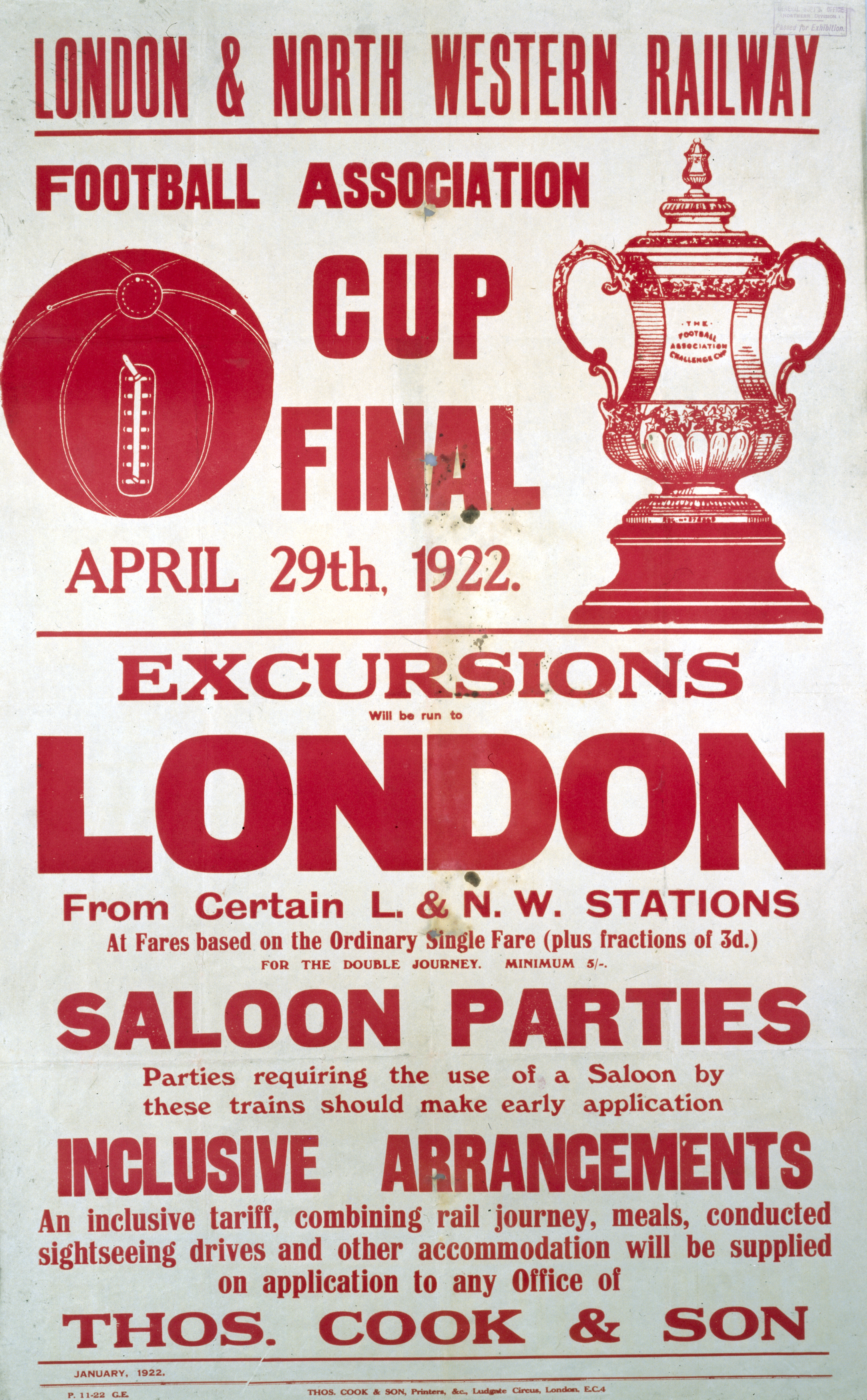 Football Association Cup Final', LNWR notice, 1922. (ref ) Poster advertising excursions to London for the FA Cup Final, 29 April 1922. 