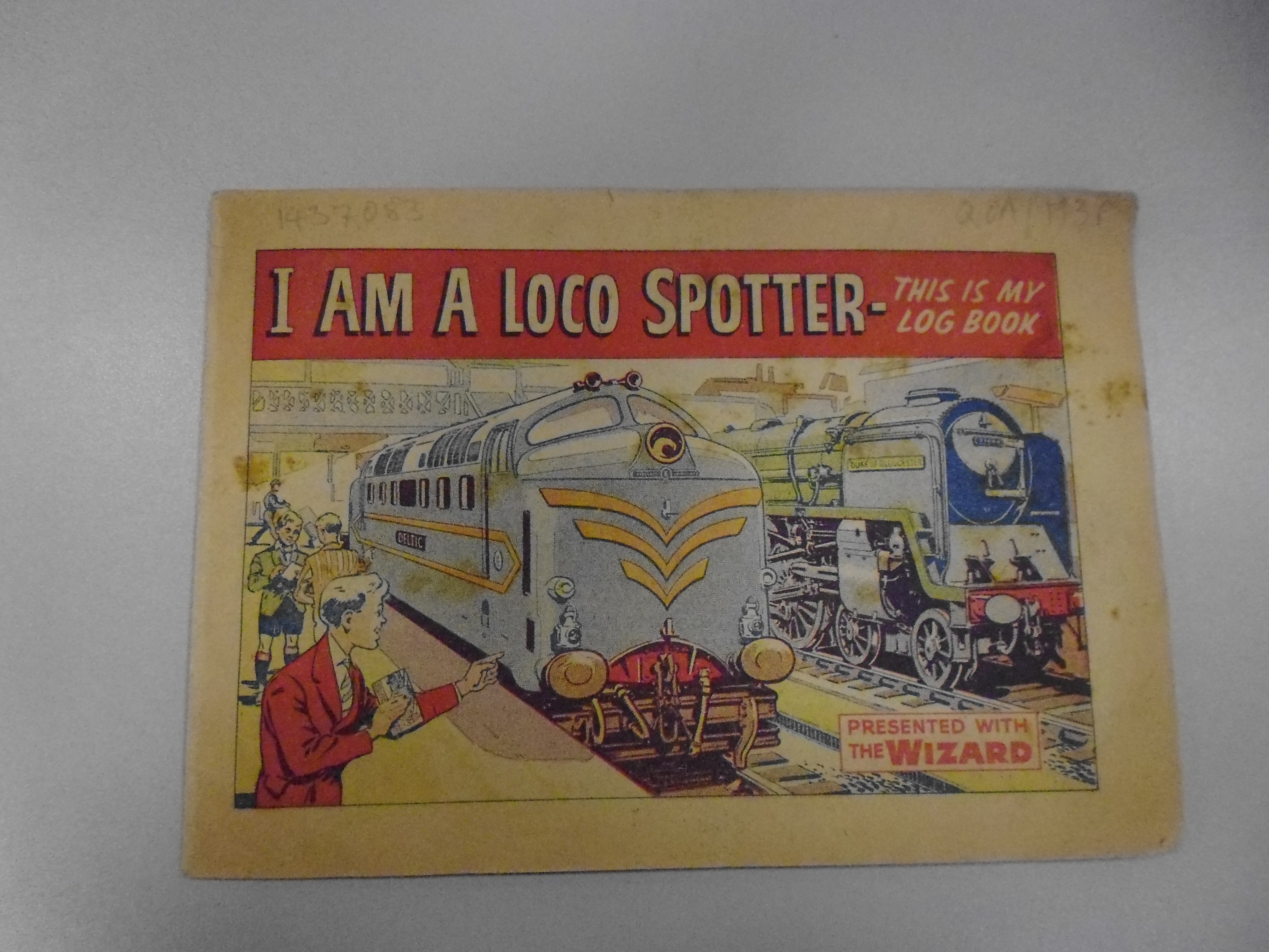 I am a Loco Spotter: this is my Log Book. Presented with the Wizard comic in around 1960.